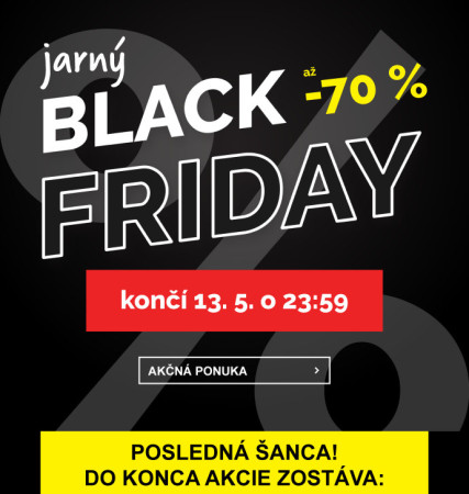 Jarný Black Friday končí 13. 5. o 23.59